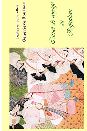 9782954293639: Carnet de voyage au Rajasthan: Volume 2 (Carnets de voyage  l'aquarelle)