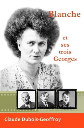 Stock image for Blanche et ses trois Georges for sale by medimops