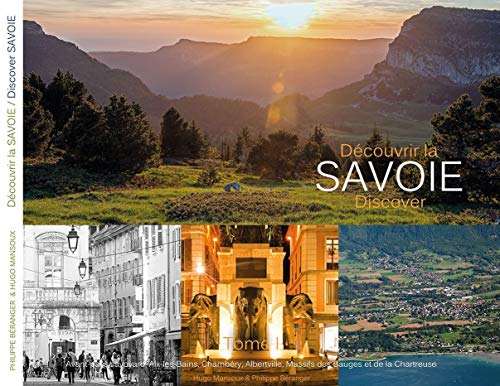 Stock image for Dcouvrir la Savoie: Tome 1 for sale by Ammareal