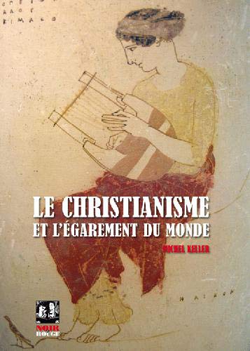 9782954361086: Christianisme et l'garement du monde (Le)