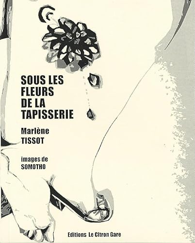 Beispielbild fr Sous les fleurs de la tapisserie zum Verkauf von Ammareal