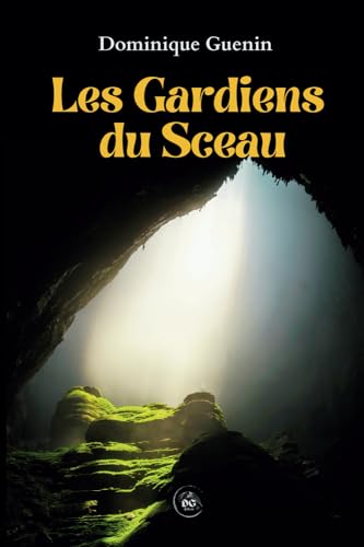 Stock image for LES GARDIENS DU SCEAU (French Edition) for sale by Book Deals