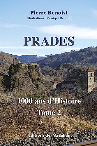 Beispielbild fr Prades Tome 2 : 1000 ans d'histoire (4e dition) zum Verkauf von Chapitre.com : livres et presse ancienne