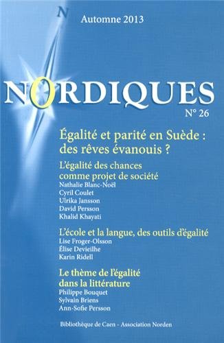 Beispielbild fr Nordiques, N 26, Automne 2013 : Egalit et parit en Sude : des rves vanouis ? [Broch] zum Verkauf von BIBLIO-NET