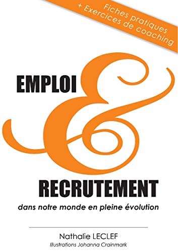 Stock image for EMPLOI et RECRUTEMENT dans notre monde en pleine volution (French Edition) for sale by Gallix
