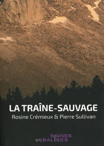 9782954516325: La trane-sauvage