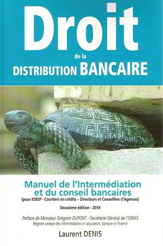 Beispielbild fr Droit de la Distribution Bancaire - Manuel de l'Iobsp / Courtier en Credits zum Verkauf von medimops