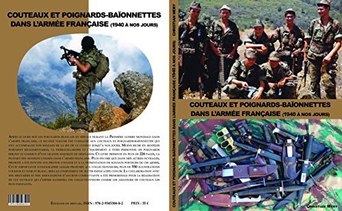 9782954530482: COUTEAUX ET POIGNARDS-BAONNETTES DANS L'ARME FRANAISE (1940 A NOS JOURS)