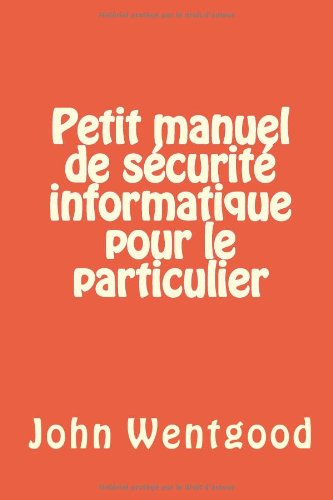 9782954553047: Petit manuel de scurit informatique pour le particulier