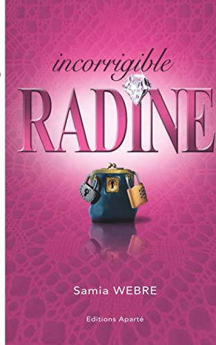 Beispielbild fr Incorrigible Radine zum Verkauf von Revaluation Books