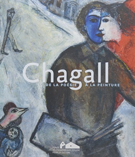 Stock image for CHAGALL, DE LA POESIE  LA PEINTURE for sale by Librairie La cabane aux bouquins