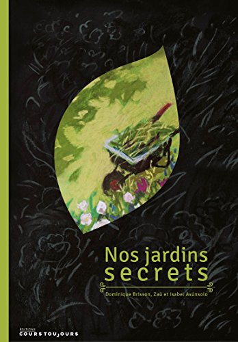 Stock image for Nos jardins secrets for sale by Ammareal