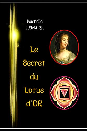 Beispielbild fr Le Secret du Lotus d'or (French Edition) zum Verkauf von Lucky's Textbooks