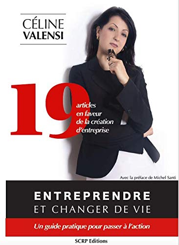 Stock image for Entreprendre et changer de vie for sale by Ammareal