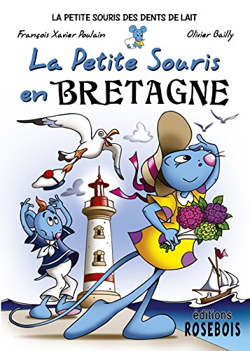 Imagen de archivo de La Petite Souris en Bretagne a la venta por Ammareal
