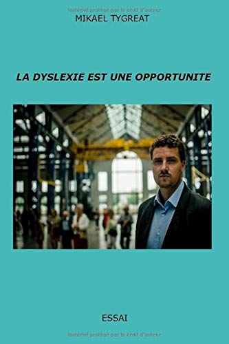 9782954743820: La Dyslexie est une opportunit