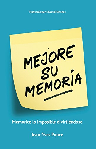 Stock image for Mejore su Memoria: Memorice lo imposible divirtiendose (Spanish Edition) for sale by Books Unplugged