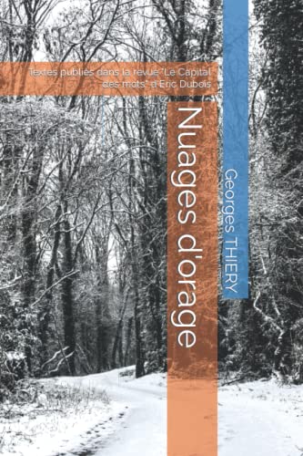 9782954816142: Nuages d'orage: Textes publis dans la revue "Le Capital des mots" d'Eric Dubois