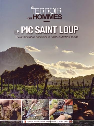 9782954891507: Le Pic Saint Loup: Un terroir, des hommes