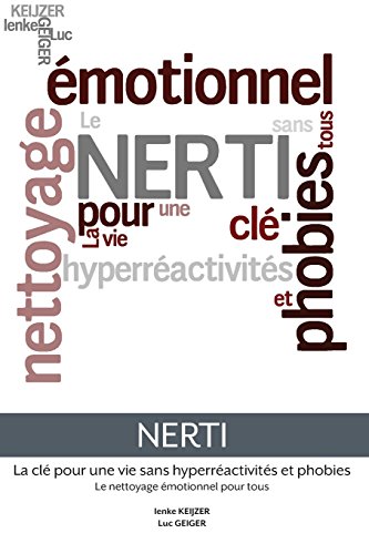 9782954916408: Nerti - La Cle Pour Une Vie Sans Hyperreactivites Et Phobies