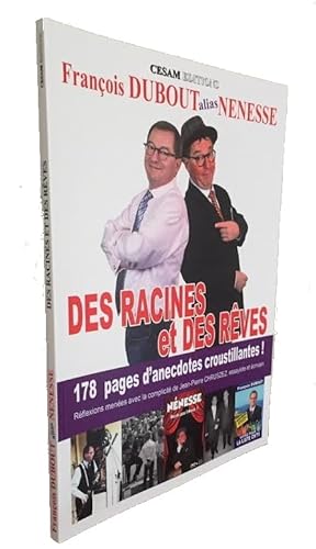 Stock image for DES RACINES ET DES REVES: 178 PAGES D'ANECDOCTES CROUSTILLANTES ! for sale by medimops