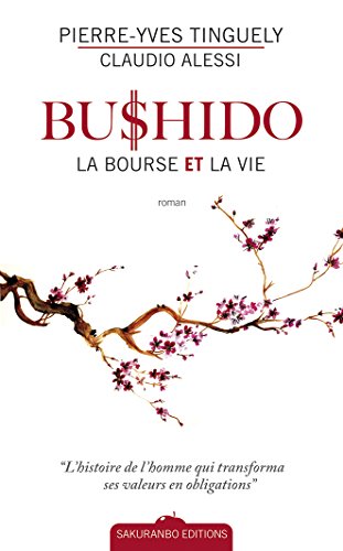 9782955012802: Bushido, la bourse et la vie