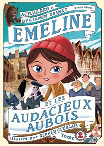 Beispielbild fr Emeline et les Audacieux Aubois zum Verkauf von medimops