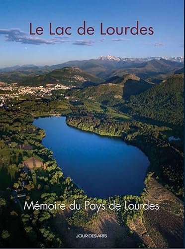 Stock image for Mmoire Du Pays De Lourdes, N 6. Le Lac De Lourdes for sale by RECYCLIVRE