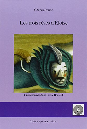 Beispielbild fr TROIS REVES D'ELOISE (Livre+CD) zum Verkauf von Ammareal