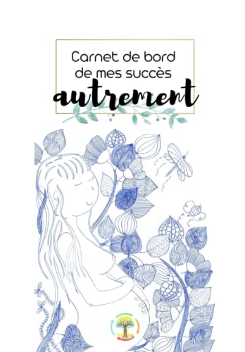 Imagen de archivo de Carnet de bord de mes succs autrement: Bullet journal - 2 jour par page - agenda perpetuel  remplir sur 3 mois ou 91 jours (French Edition) a la venta por Book Deals