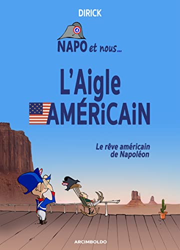 Beispielbild fr L'aigle amricain: Le rve amricain de Napolon zum Verkauf von Ammareal