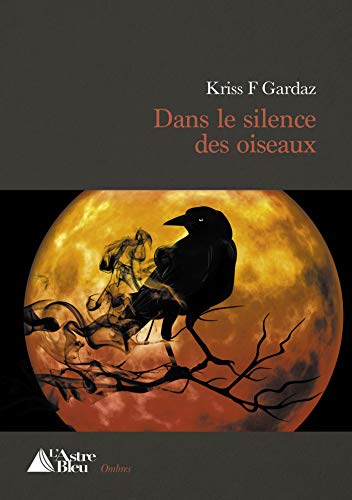 Beispielbild fr Dans Le Silence Des Oiseaux : Roman Policier zum Verkauf von RECYCLIVRE