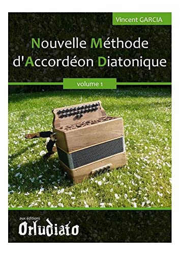 9782955212905: Nouvelle Mthode d'Accordon Diatonique - volume 1
