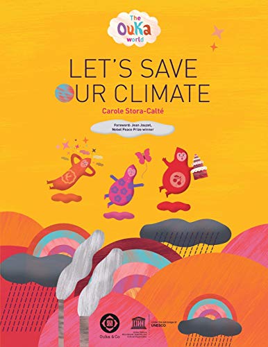 Stock image for The Ouka World: Let's Save Our Climate for sale by Lucky's Textbooks