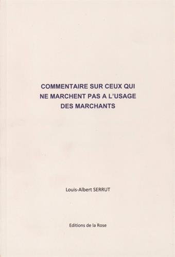 9782955295304: Commentaires sur ceux qui ne marchent pas  l'usage des marchants