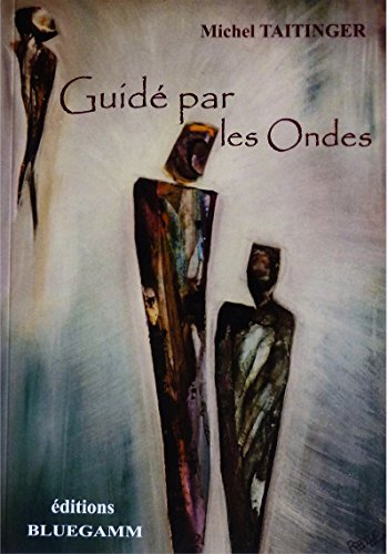 9782955337608: GUIDE PAR LES ONDES