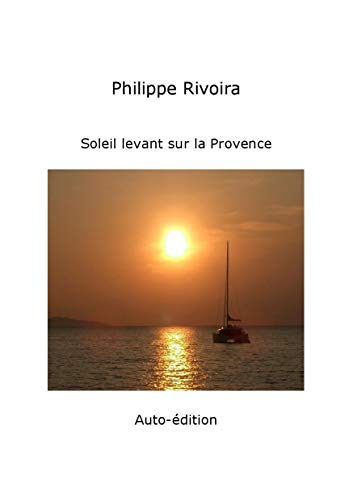 Beispielbild fr Soleil Levant Sur la Provence zum Verkauf von medimops