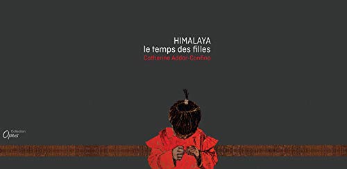 Stock image for Himalaya, le temps des filles for sale by Ammareal