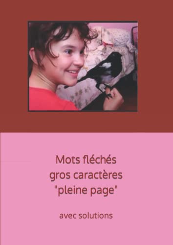 Stock image for Mots flchs gros caractres: avec solutions (French Edition) for sale by Book Deals