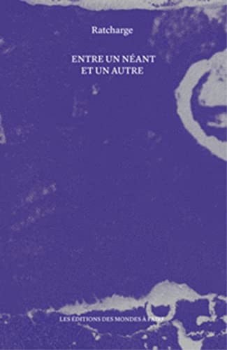 Beispielbild fr Entre un neant et un autre Ratcharge zum Verkauf von Librairie La Canopee. Inc.