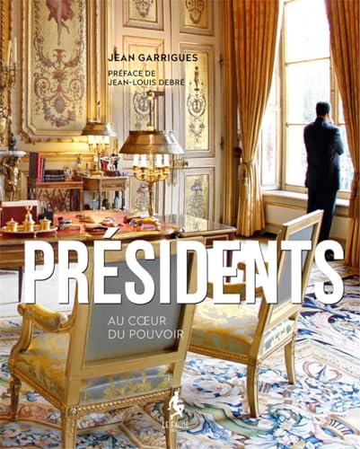 Stock image for Presidents, au coeur du pouvoir for sale by Librairie Th  la page