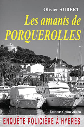 9782955596814: Les amants de Porquerolles