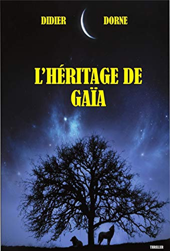 Stock image for L'hritage de Gaa: Le pouvoir oubli de la Terre-Mre for sale by medimops