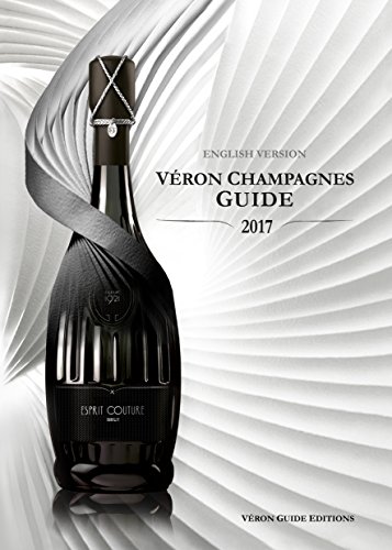 Beispielbild fr VERON Champagnes Guide 2017 zum Verkauf von WorldofBooks