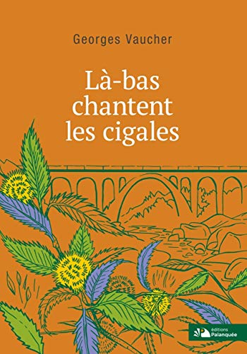 Stock image for L-bas chantent les cigales for sale by medimops