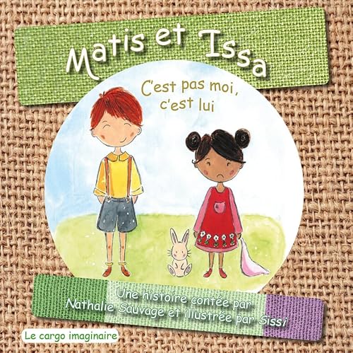 Imagen de archivo de Matis et Issa: C'est pas moi,c'est lui a la venta por medimops