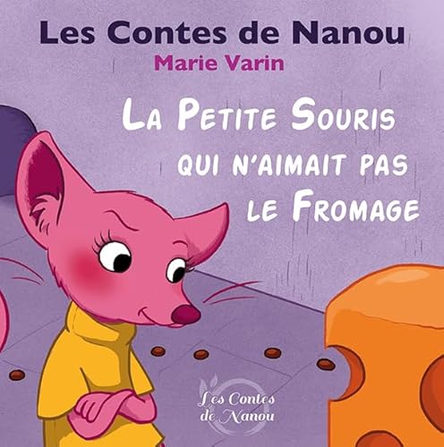 Stock image for La petite souris qui n'aimait pas le fromage for sale by Ammareal