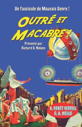 Beispielbild fr Outr et Macabre !: Un fascicule de Mauvais Genre (French Edition) zum Verkauf von GF Books, Inc.