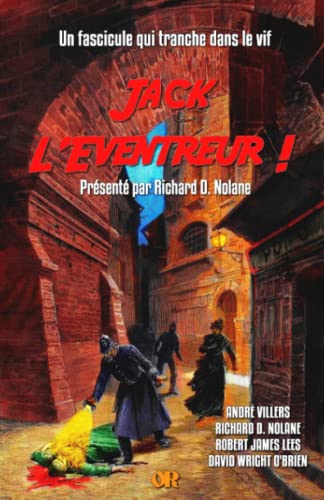 Beispielbild fr JACK L'EVENTREUR !: Un fascicule qui tranche dans le vif (French Edition) zum Verkauf von GF Books, Inc.