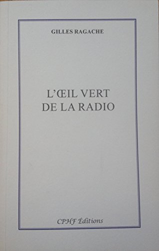 Beispielbild fr L'oeil vert de la radio zum Verkauf von medimops